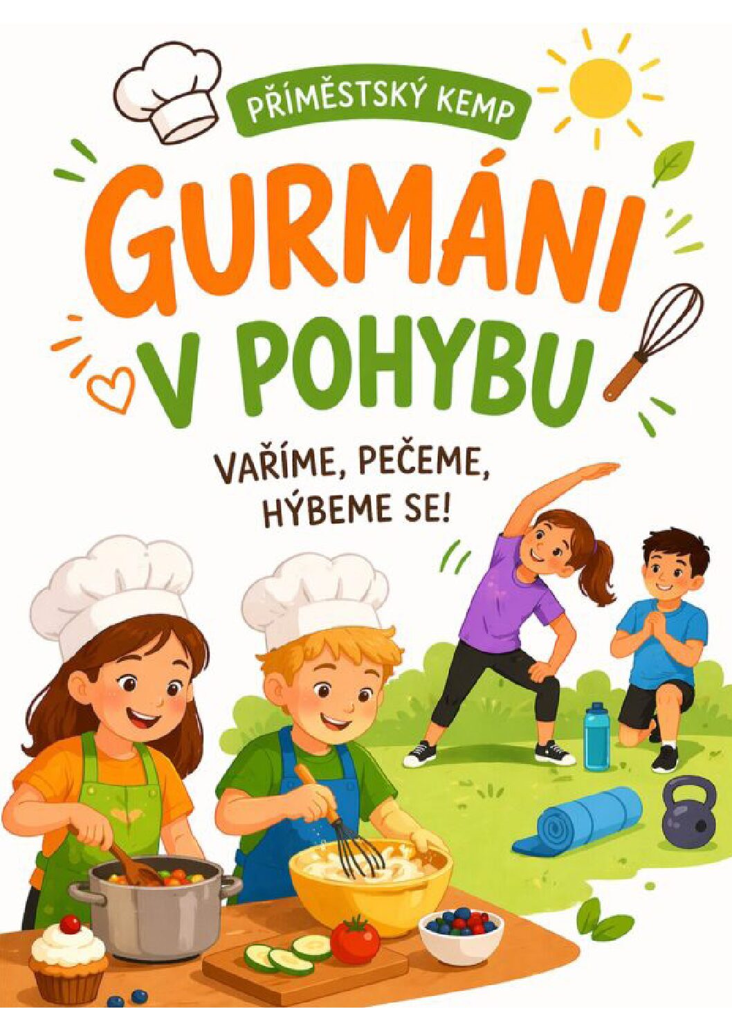 GURMÁNI V POHYBU Vaříme, pečeme, hýbeme se